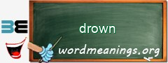 WordMeaning blackboard for drown